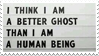 i want to be a ghost!